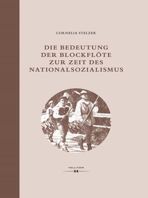 cover image of Die Bedeutung der Blockflöte zur Zeit des Nationalsozialismus